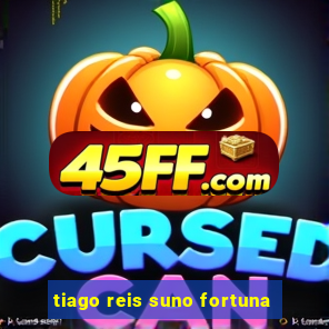 tiago reis suno fortuna